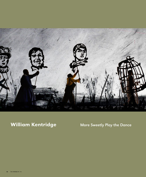 CV115 - William Kentridge, More Sweetly Play The Dance — Érika Nimis