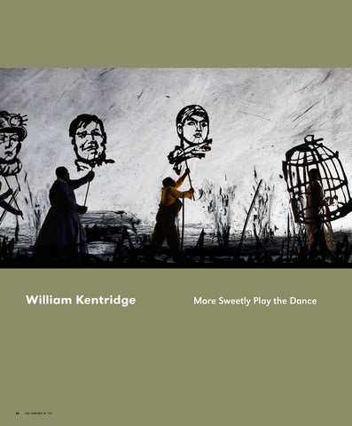 CV115 - William Kentridge, More Sweetly Play The Dance — Érika Nimis